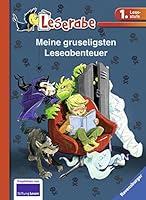 Meine gruseligsten Leseabenteuer HC - Leserabe - Sonderausgabe Ill. v. Dietl, Erhard/Kersten, Detlef/Mark, Bernhard/Schliehe, Karin Deutsch farb. Ill. 3473364746 Book Cover