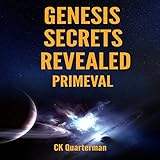 Genesis Secrets Revealed: Primeval