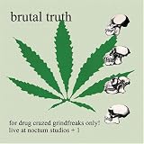 For Drug Crazed Grindfreaks on