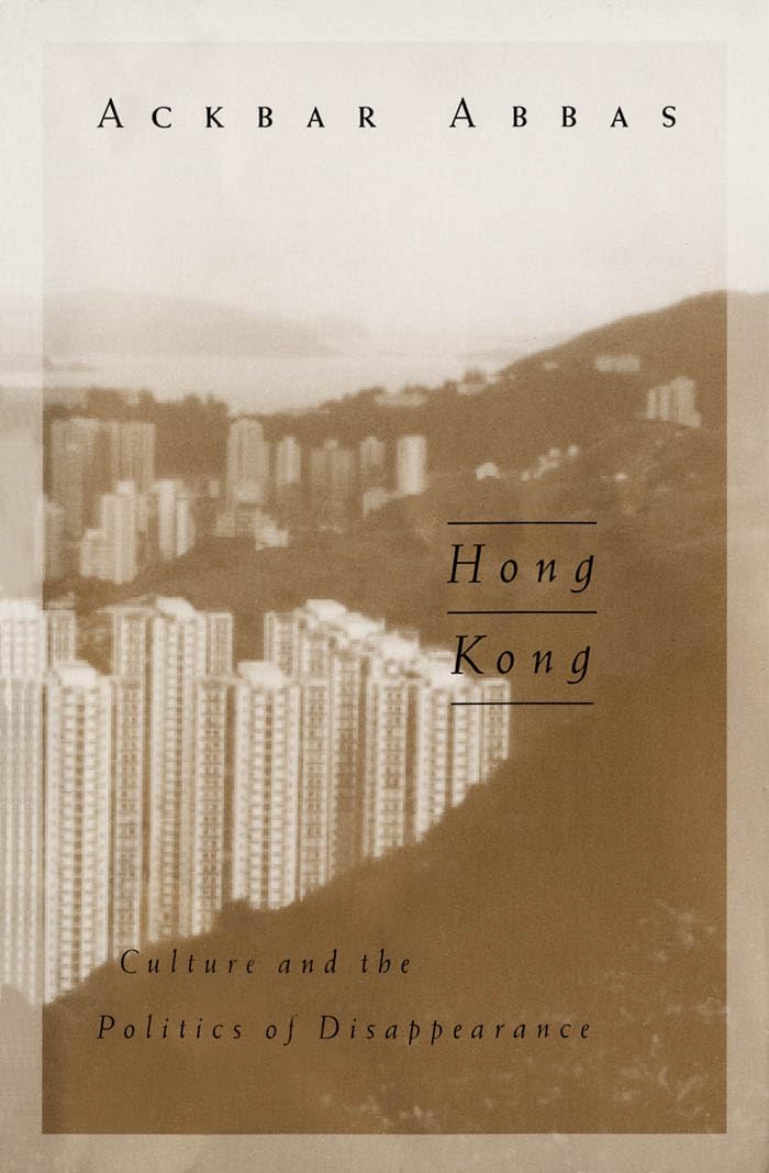 Hong Kong: Culture and the Politics of Disappearance: 2 (Public Worlds)