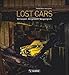 Produktbild Lost Cars. Und sie leben doch! Nachtaufnahmen verlassener Autos. Ein Bildband mit automobilen Fundstücken an Lost Places: In Scheunen, aber auch im ... vom Grün.: Verlassen. Vergessen. Vergänglich.