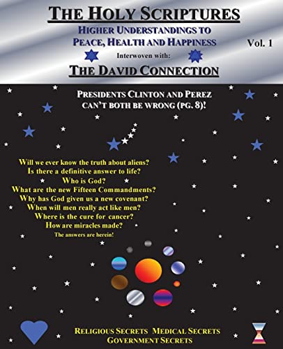 The Holy Scriptures: Higher Understandings to Peace, Health and Happiness