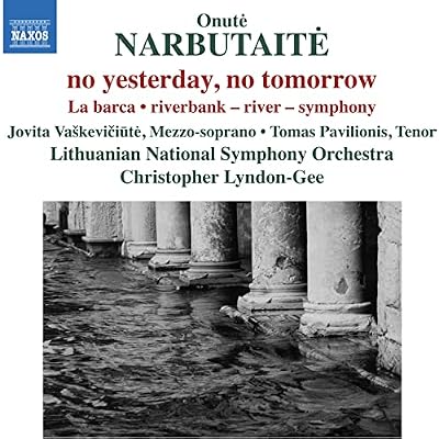 Onut&eacute; Narbutait&eacute;: no yesterday, no tomorrow