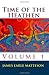 Time of the Heathen: Before the Beginning - Matteson, James Earle