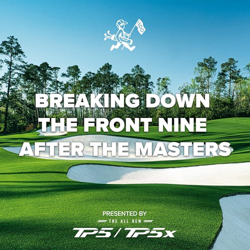 Augusta Up Close: Breaking Down the Front Nine After the Masters