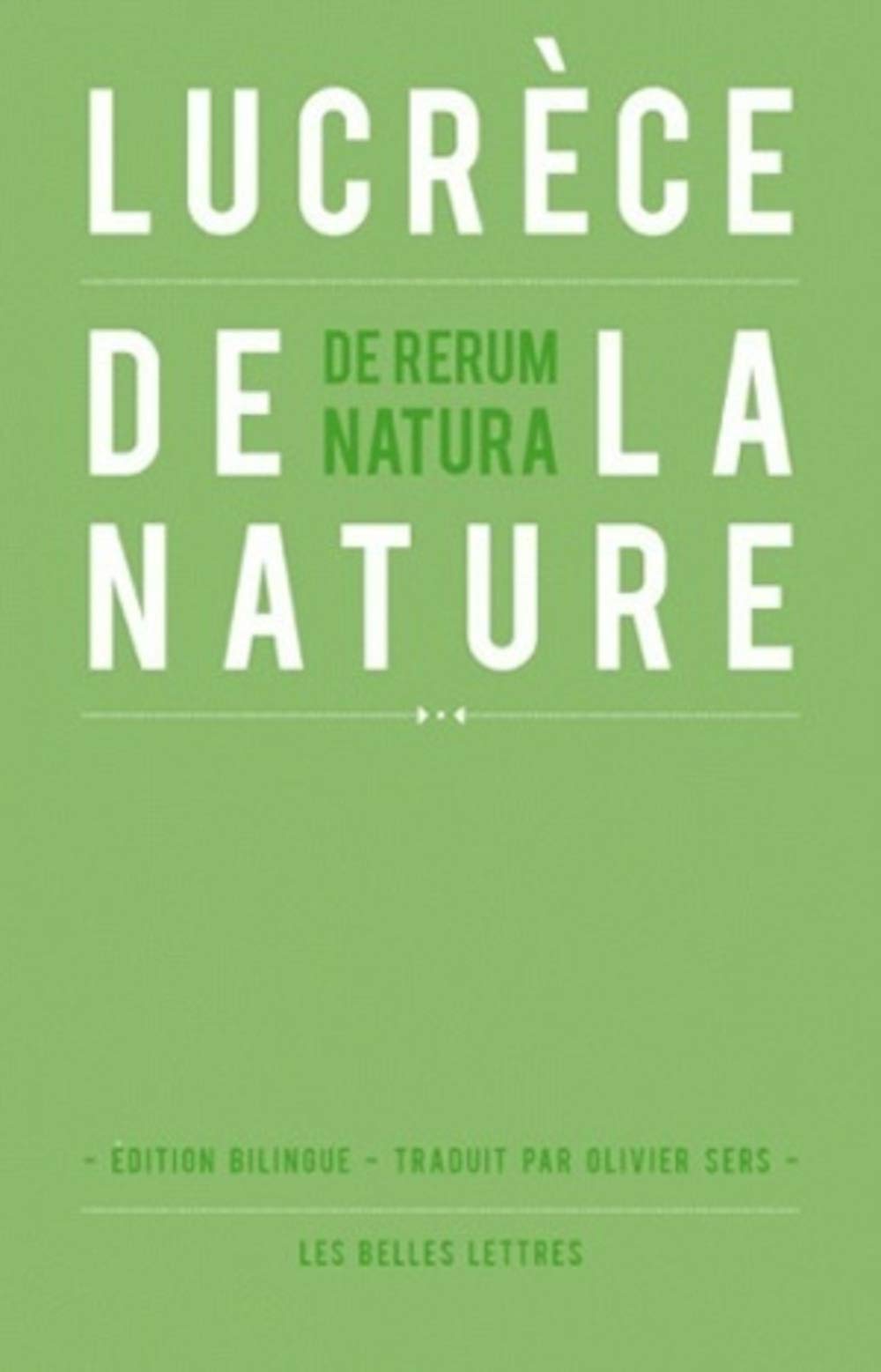 Lucréce: De La Nature: Edition bilingue Français-Latin (Romans, Essais, Poésie, Documents)