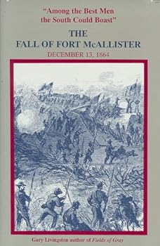 Hardcover Among the Best Men the South Could Boast, The Fall of Fort McAllister, December 13, 1864 Book