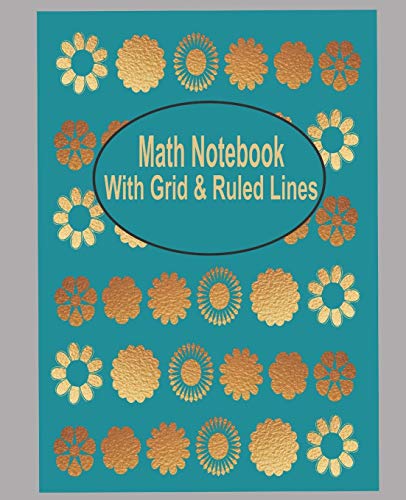 Math Book with grid and ruled lines: Grid 10 x 14 Book Size ( 7.5 x 9.25 in) including a simple ruled line after every 2 grid pages, enabling extra explanation notes