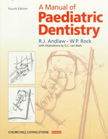 Churchill Livingstone A Manual of Paediatric Dentistry