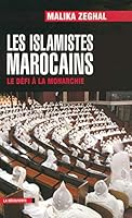 Les islamistes marocains – Le défi à la monarchie 9954415408 Book Cover