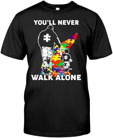 Amazon.com: Playtailor Orgulloso autismo Dad Ropa Camisa You Never Walk  Alone Padre e Hijo Autismo Puzzle Piezas Camiseta Día del Padre - Hombre  Autismo Concientización Camisas para Papá, Marido : Ropa, Zapatos