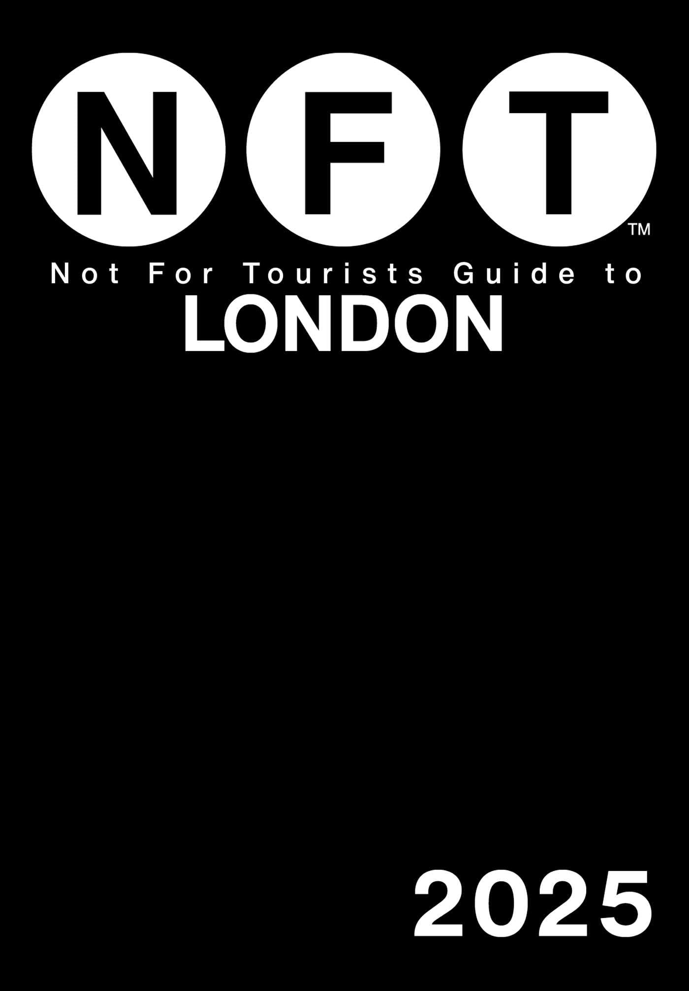 London 2025 by Not For Tourists (Paperback Book)