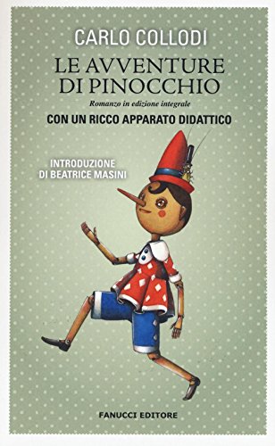 Le avventure di Pinocchio. Ediz. integrale. Con gadget Le avventure di Pinocchio. Ediz. integrale. Con gadget