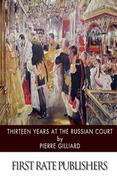 Paperback Thirteen Years at the Russian Court Book