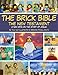 The Brick Bible: The New Testament: A New Spin on the Story of Jesus by Brendan Powell Smith (8-Nov-2012) Paperback