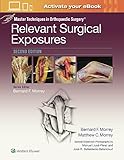 Master Techniques in Orthopaedic Surgery: Relevant Surgical Exposures