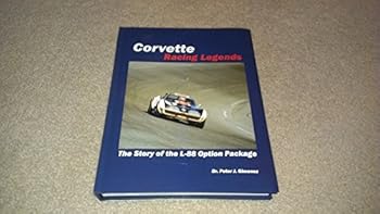 Hardcover Corvette Racing Legends, The Story of the L-88 Option Package Book