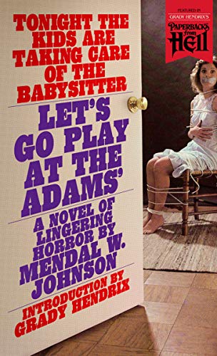 Cover of Let's Go Play at the Adams' (Paperbacks from Hell)