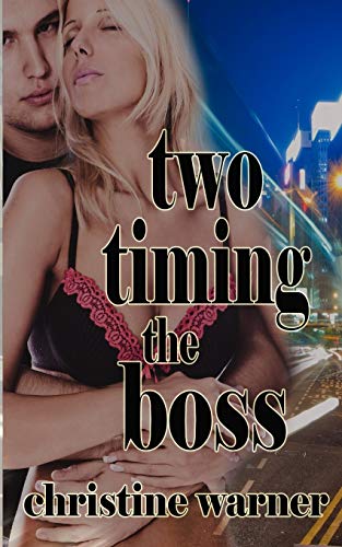 Two-Timing the Boss view 2