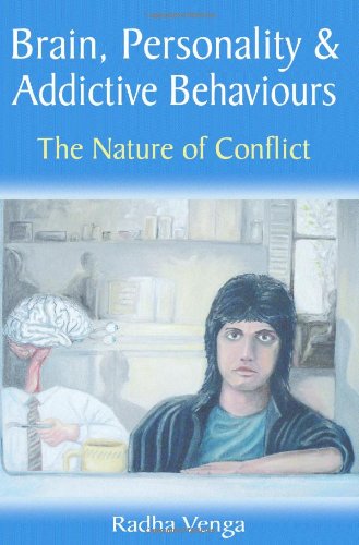 Preisvergleich Produktbild Brain, Personality and Addictive Behaviours: The Nature of Conflict