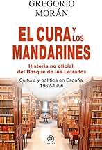 El cura y los mandarines (Hª no oficial del Bosque de los Letrados).. Cultura y política en España, 19621996: Cultura y política en España, 1962-1996 (Anverso nº 1)