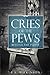 The Cries of the Pews: Beyond The Pulpit