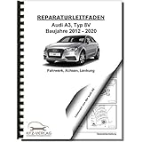 Audi A3 Typ 8V 2012-2020 Fahrwerk Achsen Lenkung Reparaturanleitung