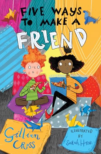 Five Ways To Make A Friend: (Dyslexia-Friendly)