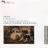 Arne-8 Ouvertures-Hogwood-Academy of Ancient Music-