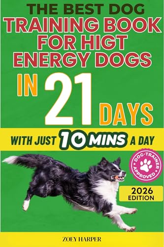 21-Day Positive Program for High Energy Dogs