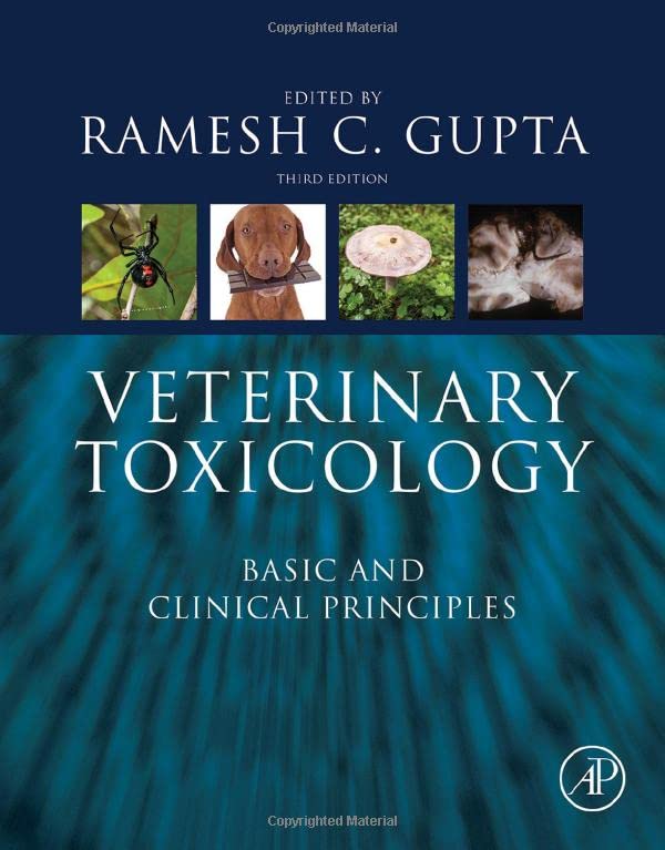 Veterinary Toxicology: Basic and Clinical Principles