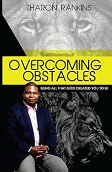 Paperback Overcoming Obstacles: Being All That God Created You To Be Book