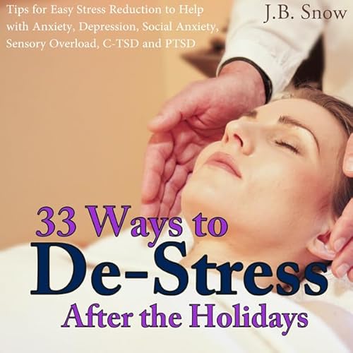 33 Ways to De-Stress After the Holidays Audiolivro Por J.B. Snow capa