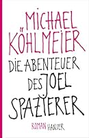 Die Abenteuer des Joel Spazierer 3423143231 Book Cover