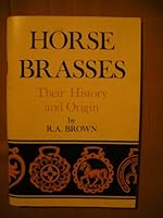 Horse Brasses: Their History and Origin 0903021048 Book Cover
