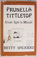 Prunella Tittletop from Spit 'n Missit B0069V0UKY Book Cover