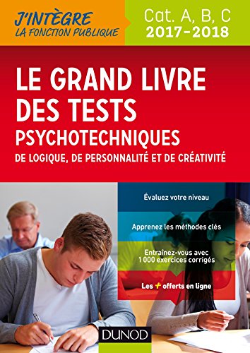 Télécharger Le Grand Livre 2017-2018 des tests psychotechniques de logique, de personnalité et de créativité PDF