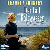  Frisch ermittelt: Der Fall Kaltwasser (Ein Heißmangel-Krimi)