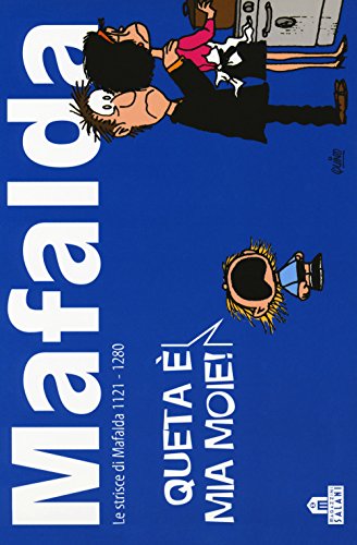 Mafalda. Le Strisce Dalla 1121 Alla 1280 (Vol. 8)