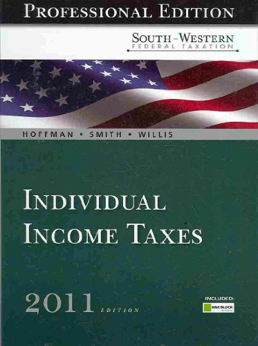 South-Western Federal Taxation 2011: Individual Income Taxes, Professional Version (with H&R Block @ Home™ Tax Preparation Software CD-ROM)