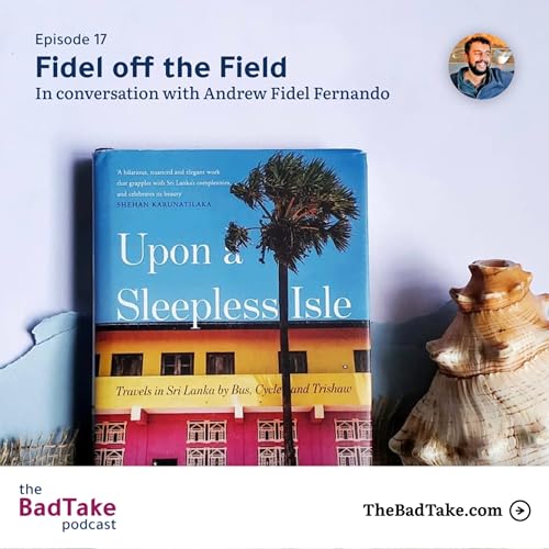 『#17 Fidel off the Field - In conversation with Andrew Fidel Fernando』のカバーアート