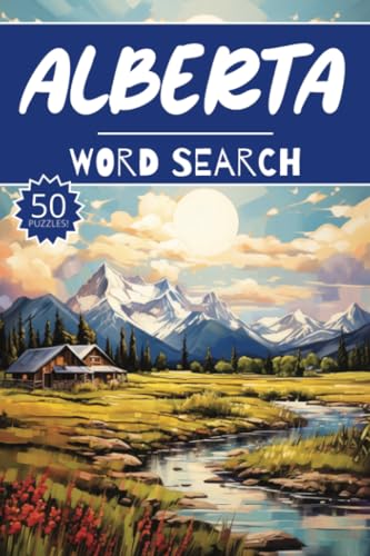 Alberta Word Search: 50 Edmonton Puzzles, Word Find, Vocabulary Activity Book for Kids, Adults and Seniors, 50 pages