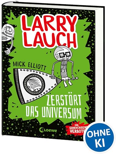 Larry Lauch zerstört das Universum (Band 2): Comic-Roman für Jungen und Mädchen ab 9 Jahre
