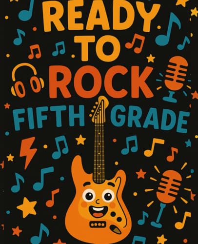 Ready to Rock Fifth Grade: Fun Wide Ruled Notebook for Kids | 7.5 x 9.25 in | 110 Pages | Back to School Journal: 110-page wide ruled notebook for ... for writing, doodles, and school fun.