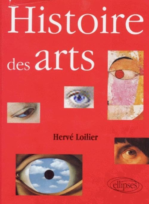 Histoire des Arts livre de référence culturel indispensable pour passionnés
