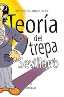 Teoría del trepa sevillano (Andalucía) 8496416224 Book Cover