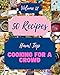 Hmm! Top 50 Cooking For A Crowd Recipes Volume 12: Making More Memories in your Kitchen with Cooking For A Crowd Cookbook! (English Edition)