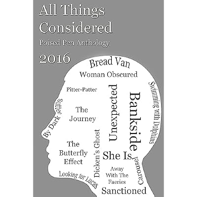 All Things Considered: Poised Pen Anthology 2016