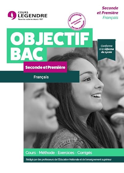 Français Seconde et Première: Cours, méthode, exercices, corrigés