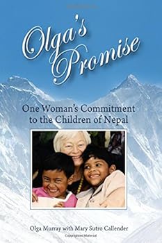Paperback Olga's Promise: One Woman's Committment to the Children of Nepal (Black and White) Book
